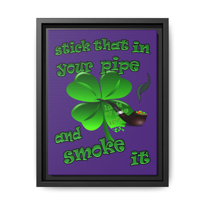 stick that in your pipe and smoke it - framed canvas art (purple)