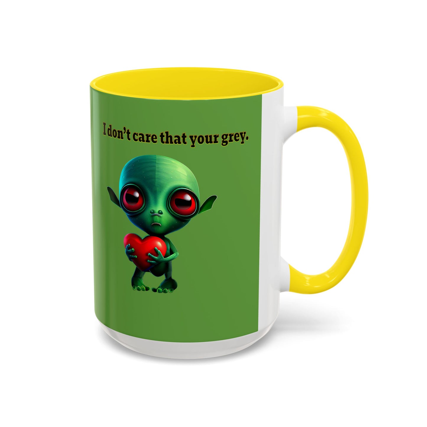 I don't care that your grey - Accent Mug (green)
