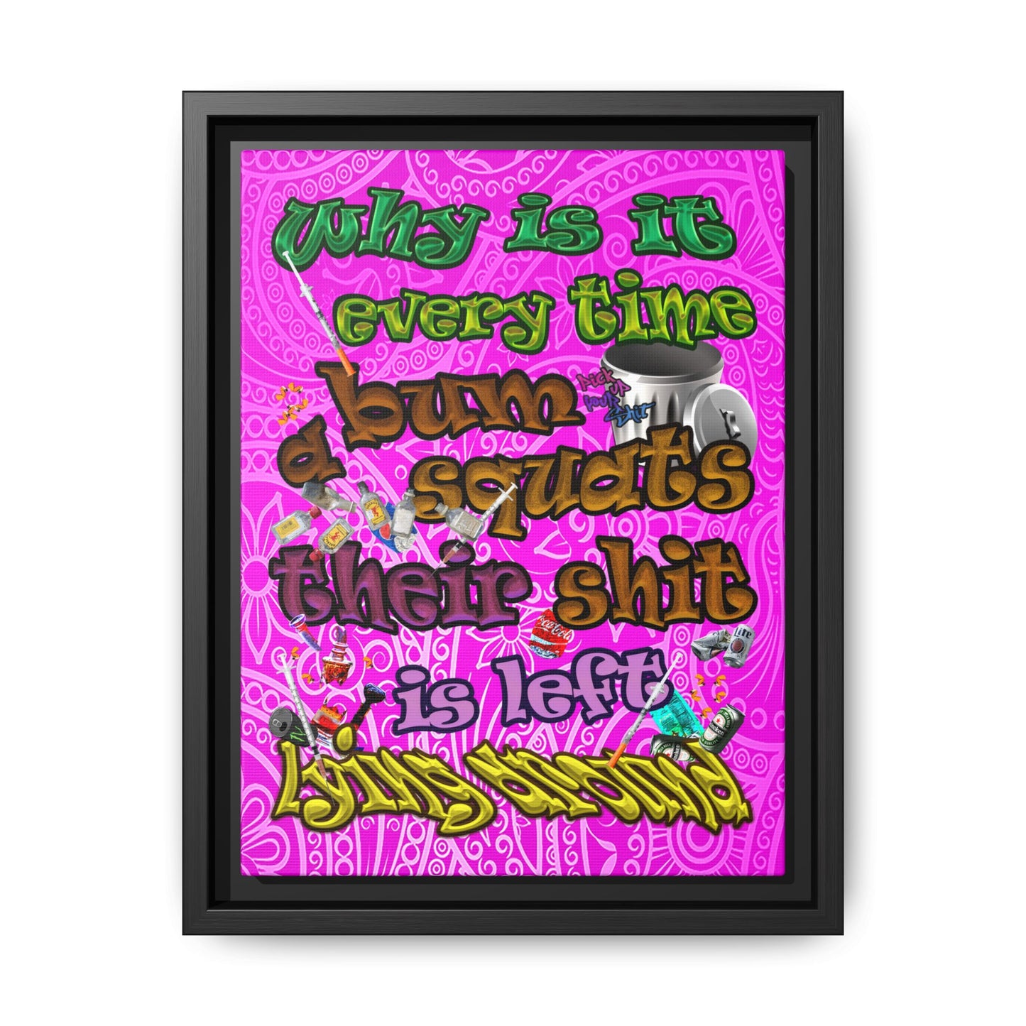 the bum's shit - framed canvas art (pink swirl)