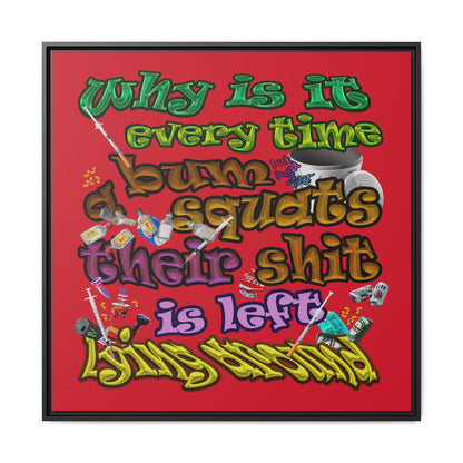 the bum's shit - framed canvas art (dark red)
