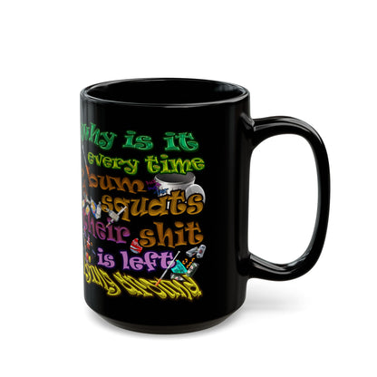 the bum's shit - Black Mug (black)