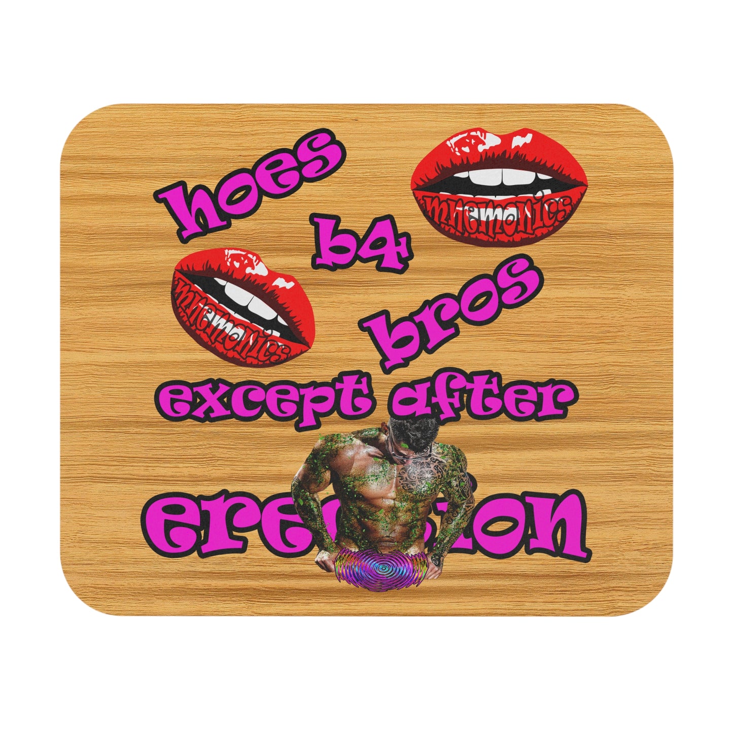 hoes b4 bros - Mouse Pad (Rectangle) (butterscotch wood finish)