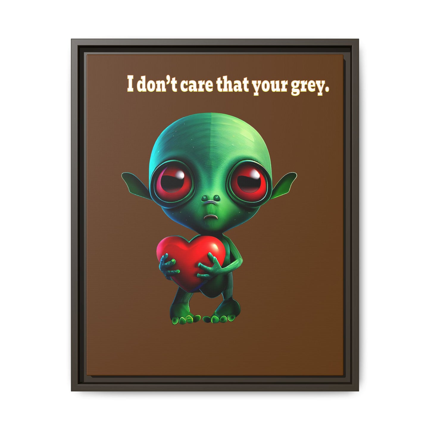I don't care that your grey - framed canvas art (brown)