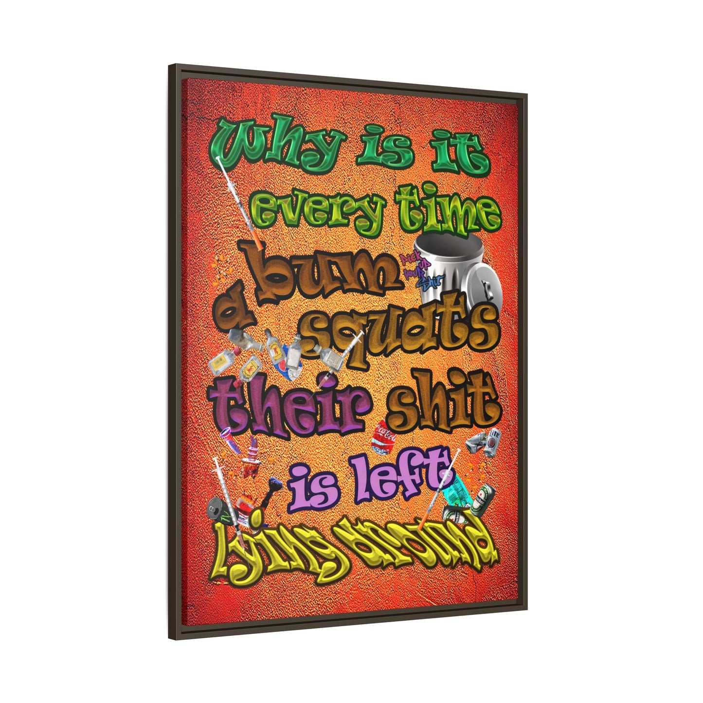 the bum's shit - framed canvas art (burnt orange)