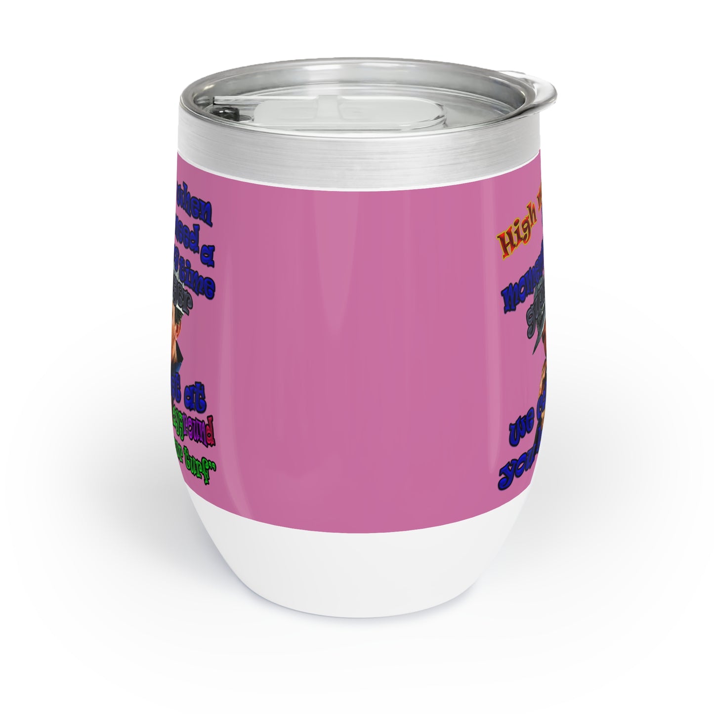 high noon - Chill Wine Tumbler (light pink)