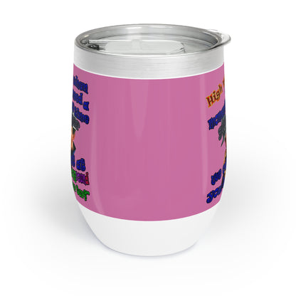 high noon - Chill Wine Tumbler (light pink)
