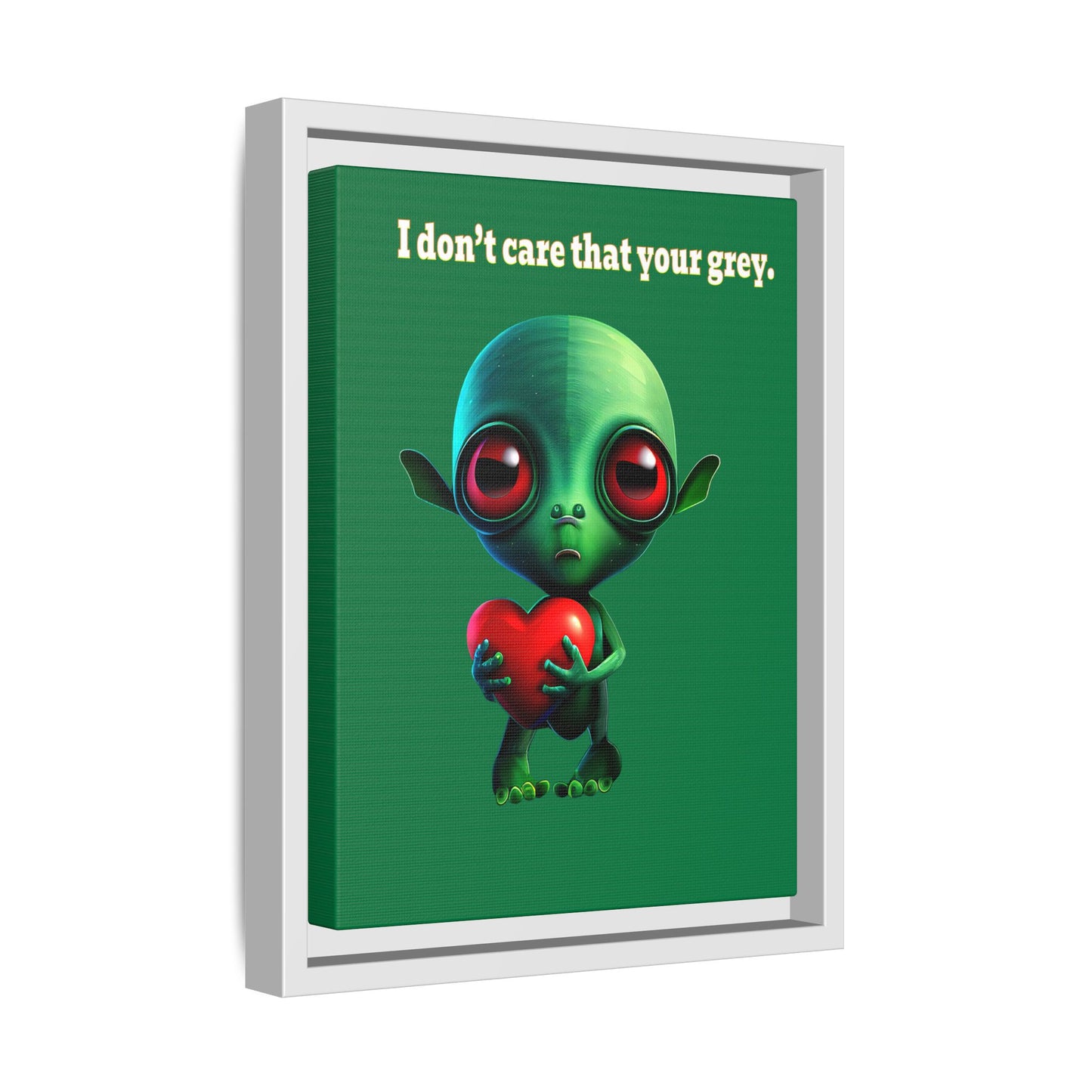 I don't care that your grey - framed canvas art (dark green)