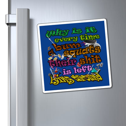 the bum's shit - Magnets - (dark blue)