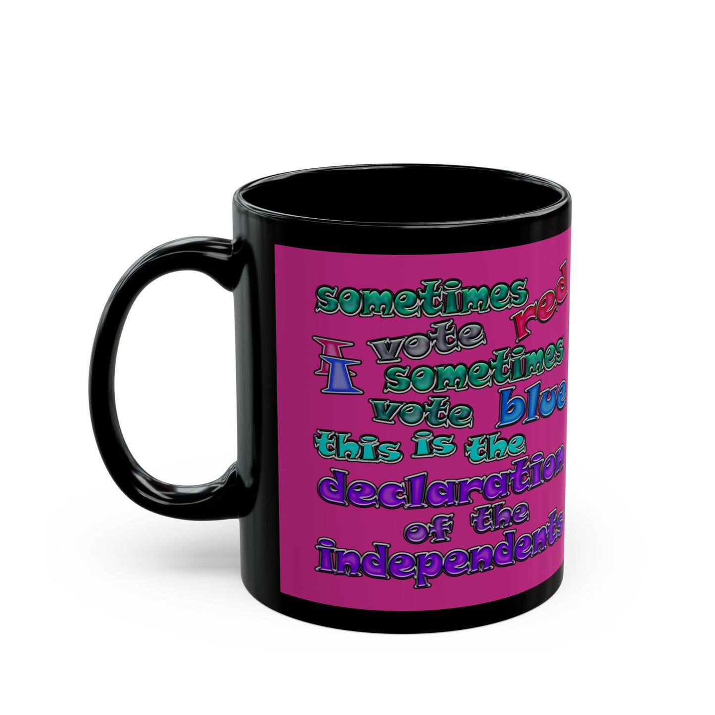 declaration of the independents - Black Mug (pink)