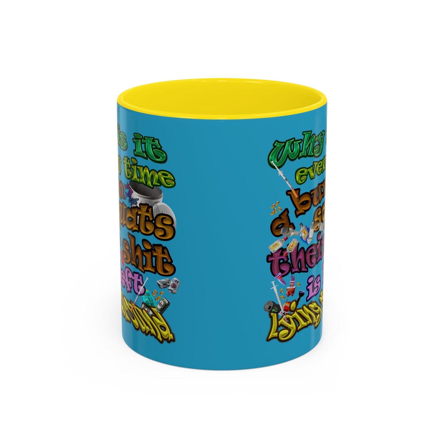the bum's shit - Accent Mug (turquoise)
