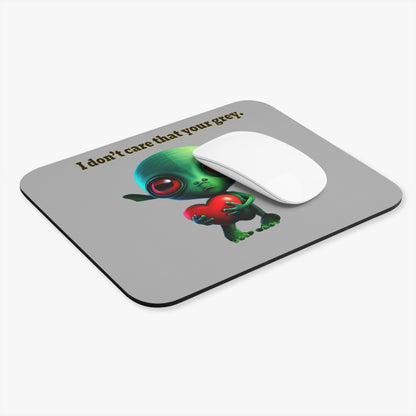 I don't care that your grey - Mouse Pad (Rectangle) (light grey)