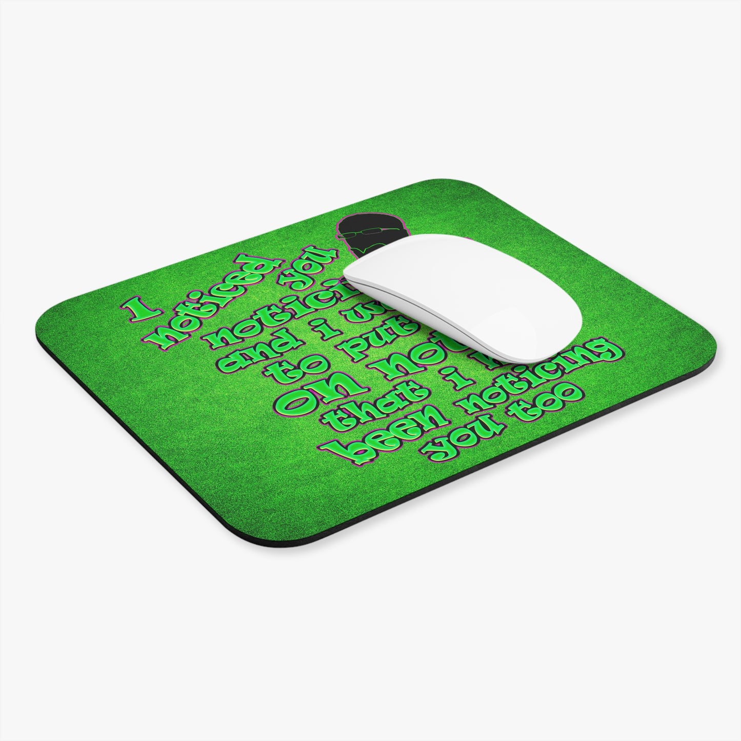 noticed you noticing - Mouse Pad (Rectangle) (green turf)