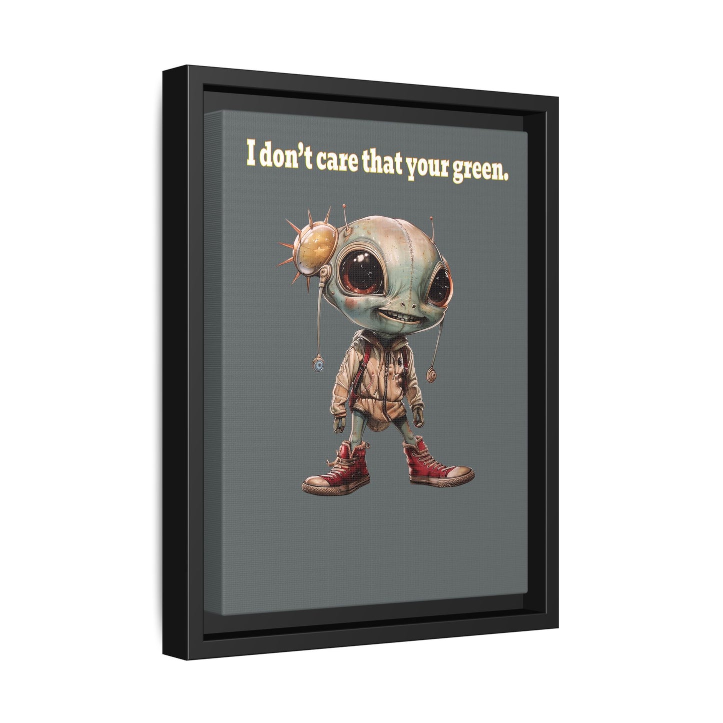 I don't care that your green - framed canvas art (dark grey)