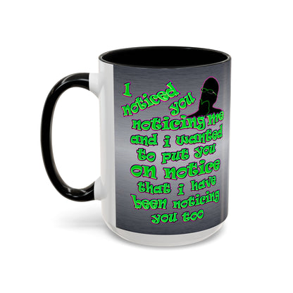 noticed you noticing - Accent Mug (brushed nickel)