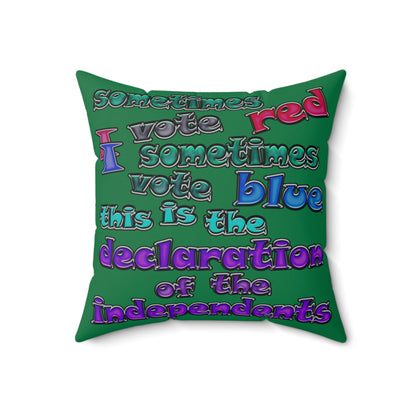 declaration of the independents - Spun Polyester Square Pillow - (dark green)