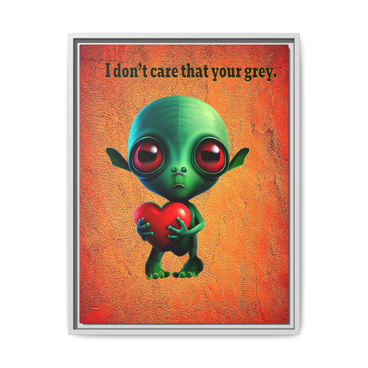 I don't care that your grey - framed canvas art (burnt orange)