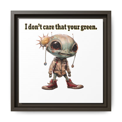 I don't care that your green - framed canvas art