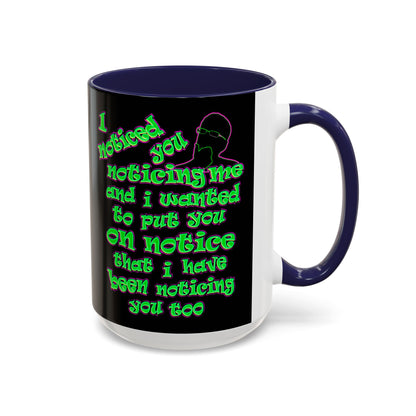noticed you noticing - Accent Mug (black)