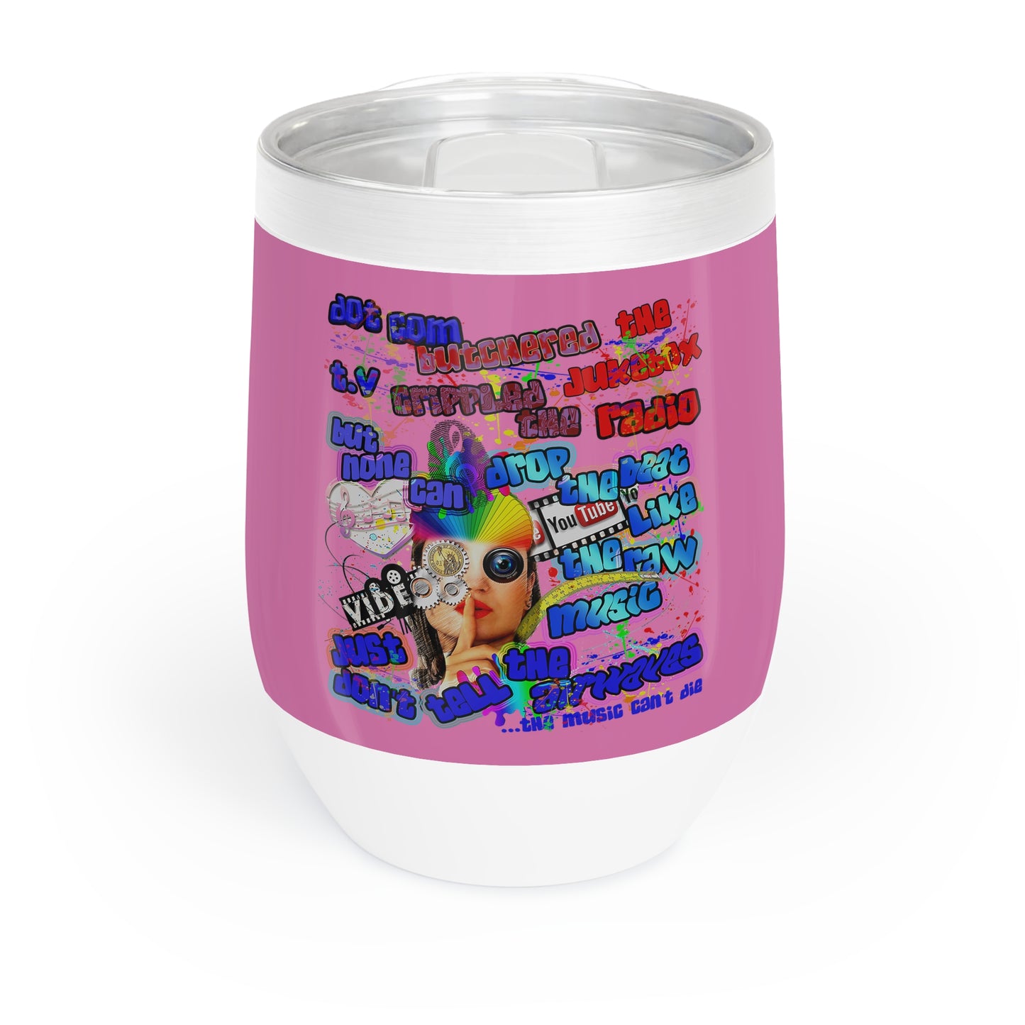 drop the beat - Chill Wine Tumbler (light pink)