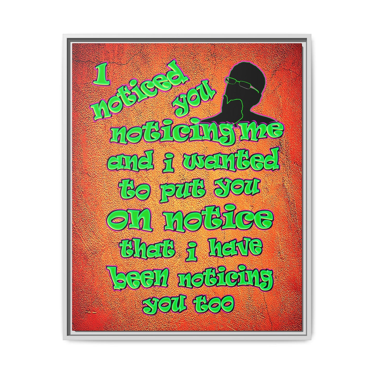 noticed you noticing - framed canvas art (burnt orange)