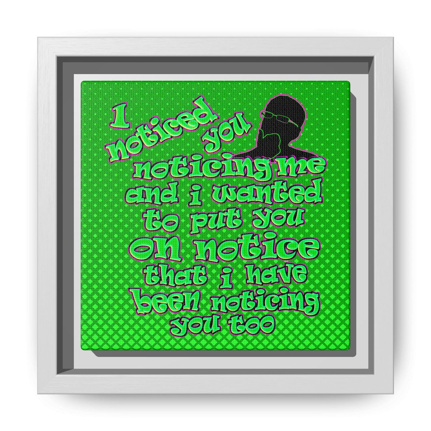 noticed you noticing - framed canvas art (logo green)