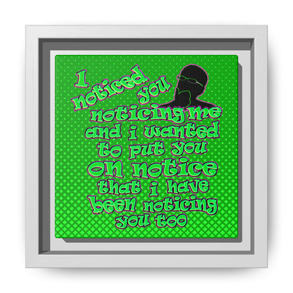 noticed you noticing - framed canvas art (logo green)