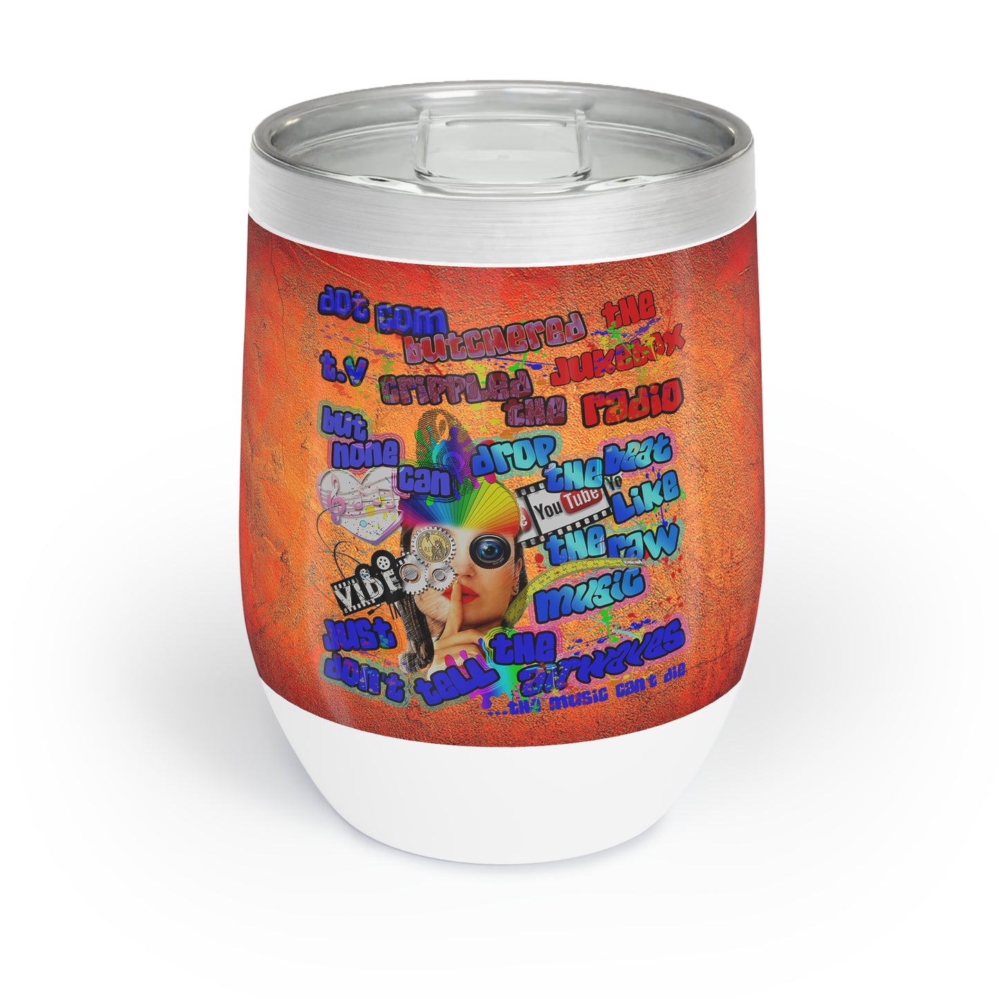 drop the beat - Chill Wine Tumbler  (burnt orange)