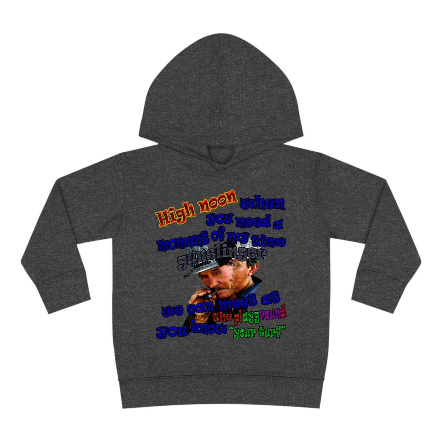 high noon - Toddler Pullover Fleece Hoodie