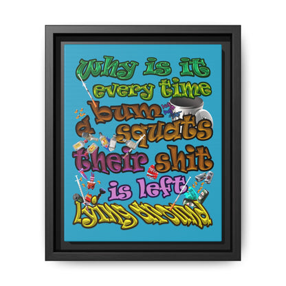 the bum's shit - framed canvas art (turquoise)