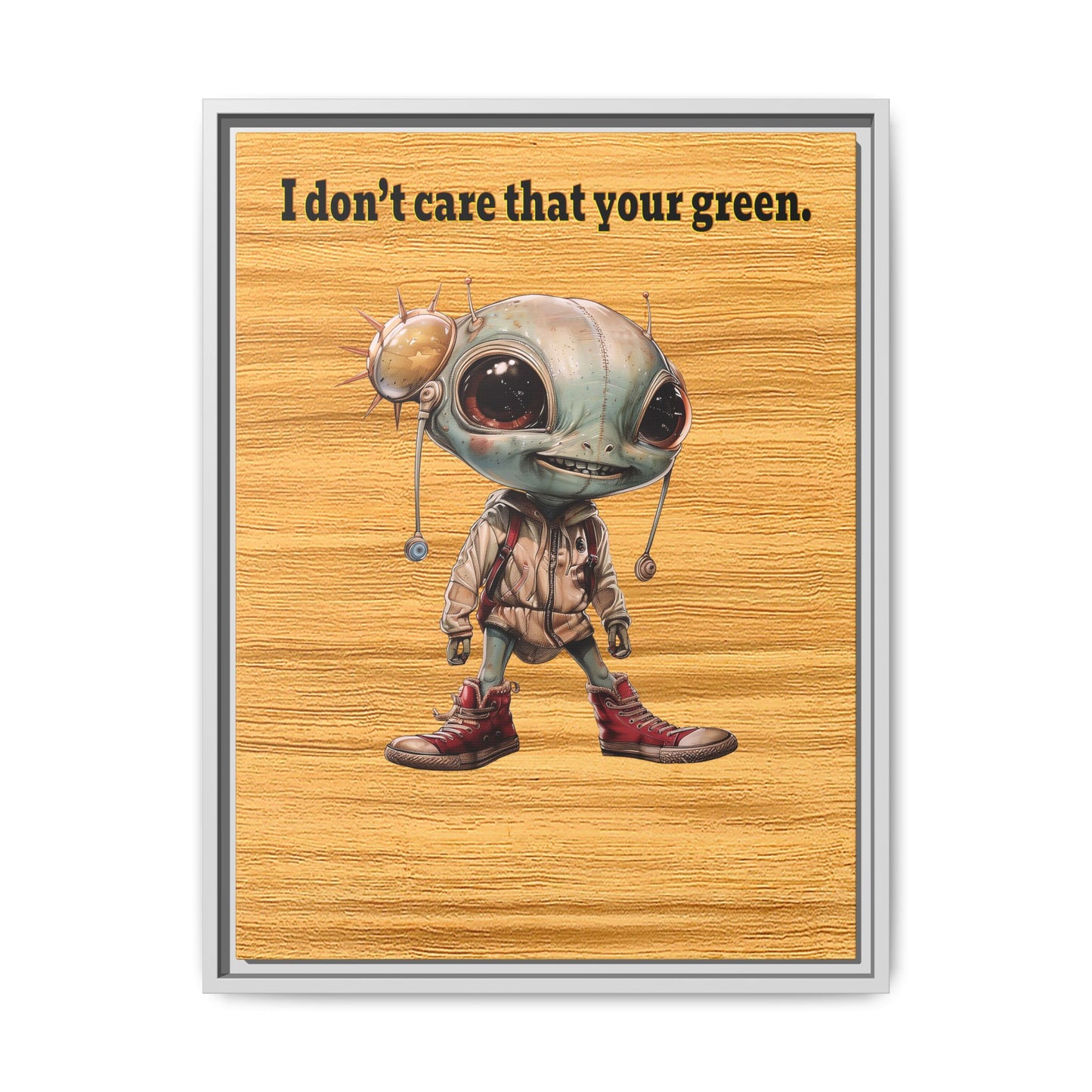 I don't care that your green - framed canvas art (butterscotch wood finish)