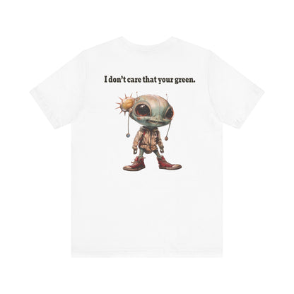 I don't care that your grey - Unisex Jersey Short Sleeve Tee