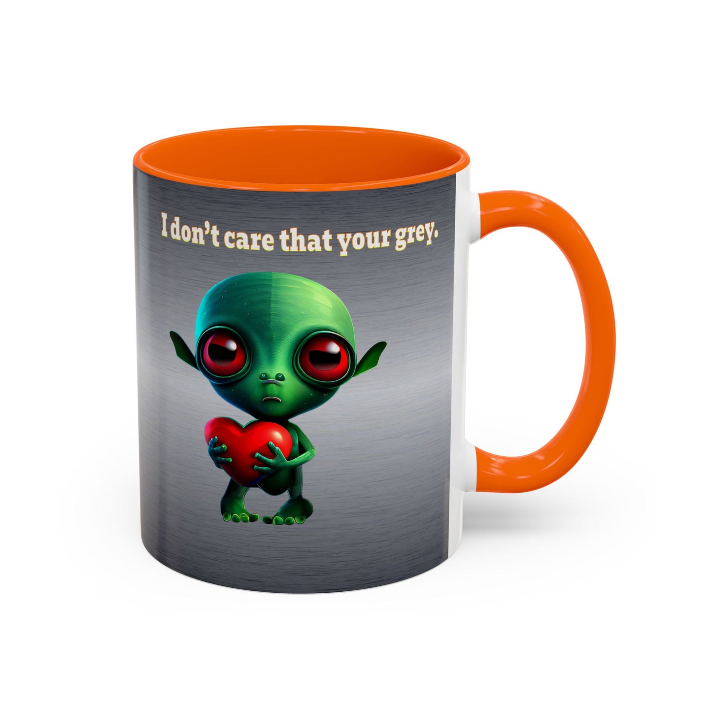 I don't care that your grey - Accent Mug (brushed nickel)
