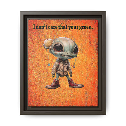 I don't care that your green - framed canvas art (burnt orange)