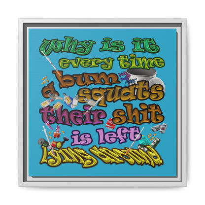 the bum's shit - framed canvas art (turquoise)