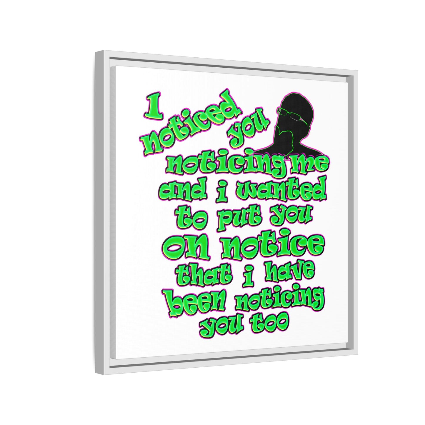 noticed you noticing - framed canvas art (white)