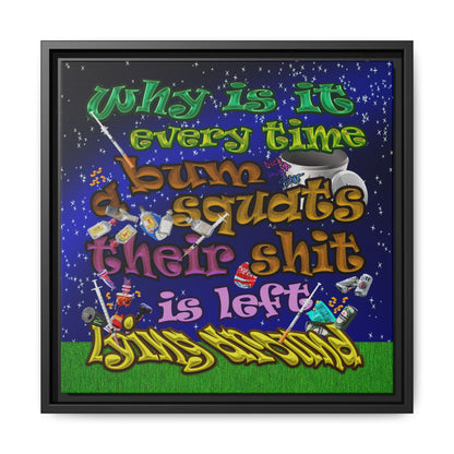 the bum's shit - framed canvas art ('snoops' background)
