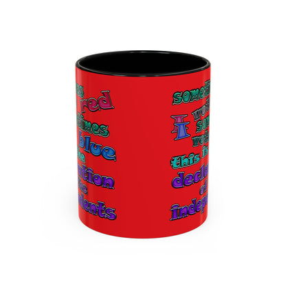 declaration of the independents - Accent Mug (red)