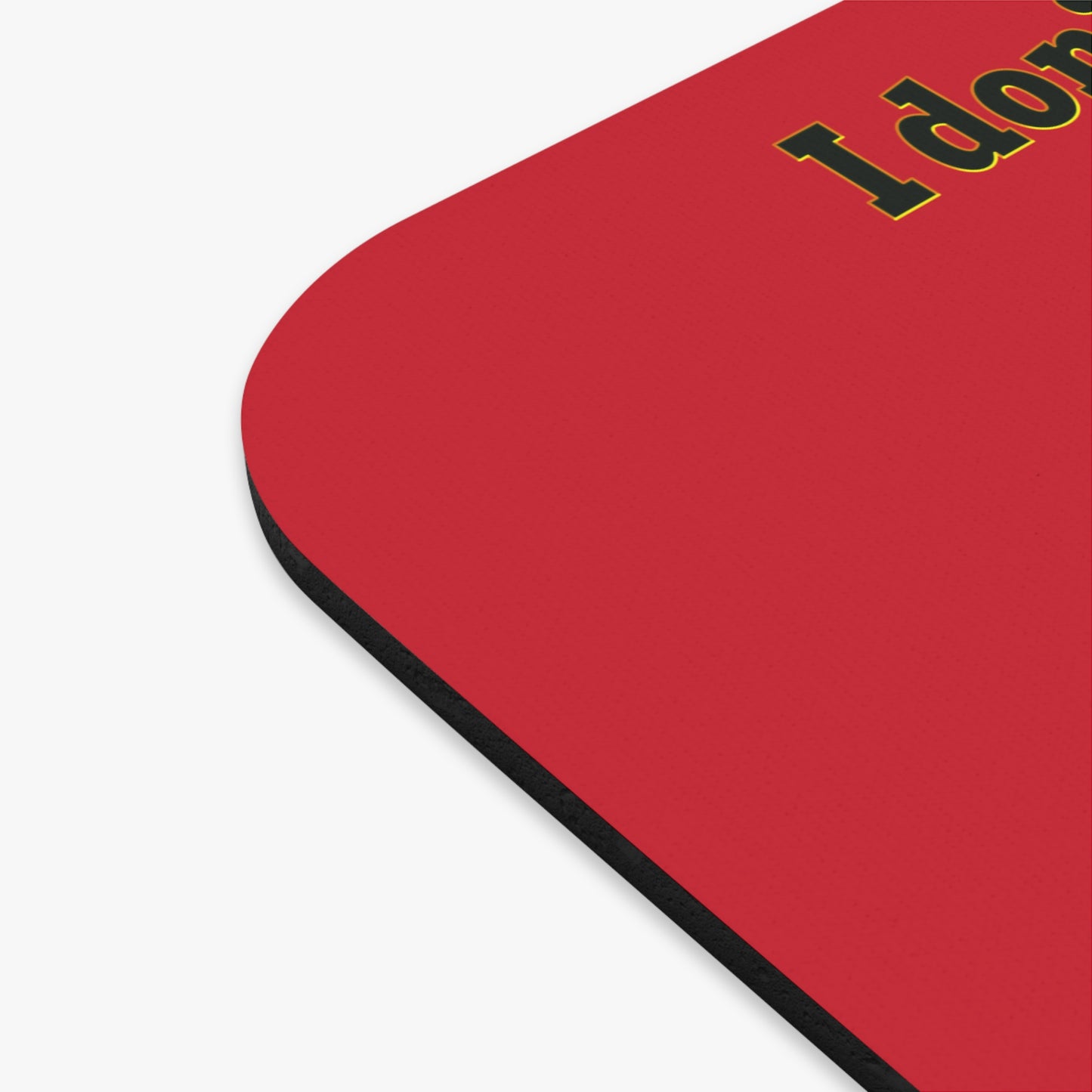 I don't care that your grey - Mouse Pad (Rectangle) (dark red)