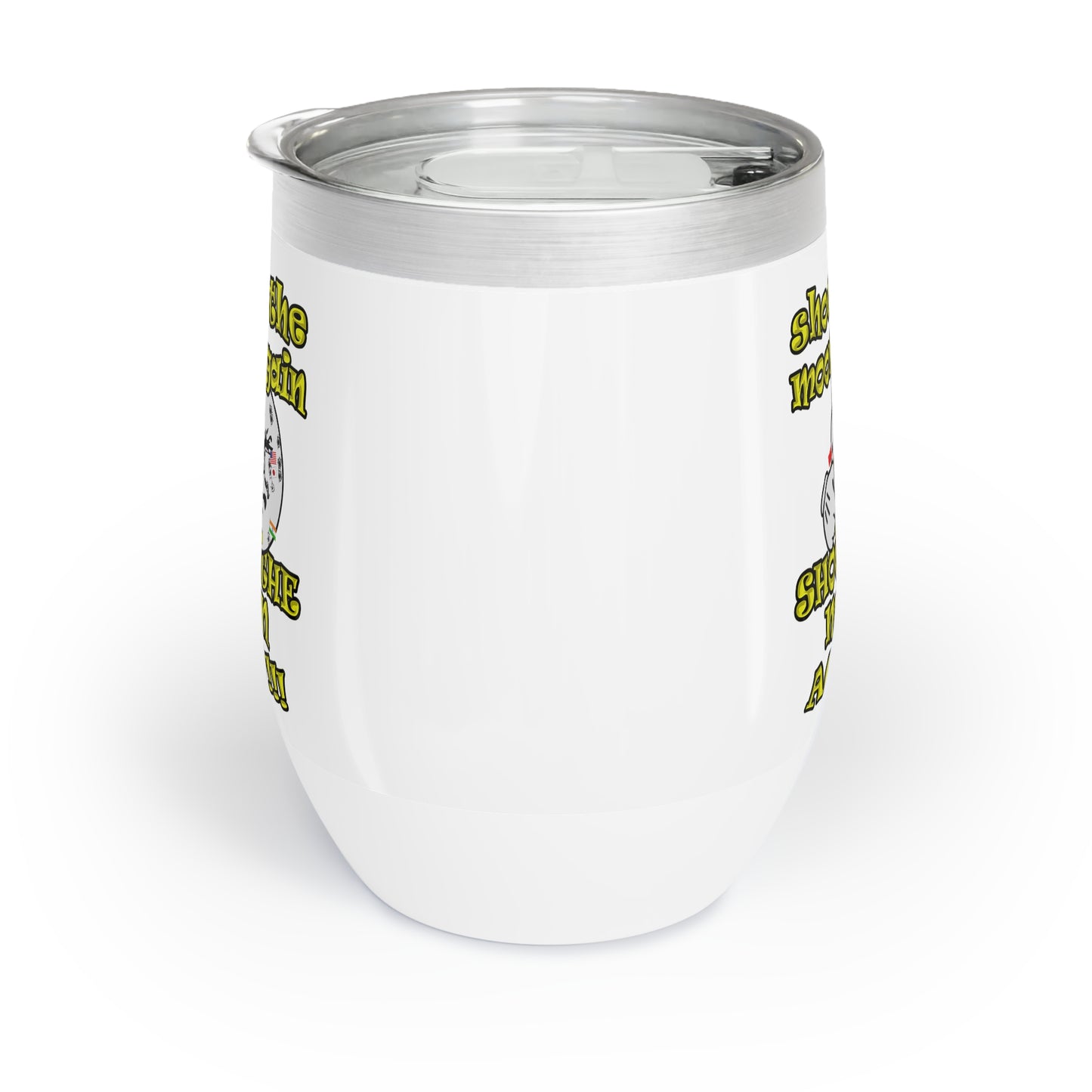 shoot the moon again - Chill Wine Tumbler (white)