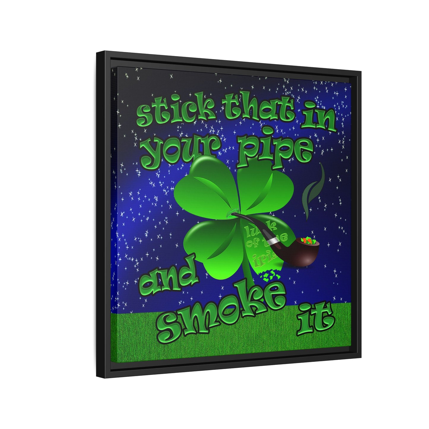 stick that in your pipe and smoke it - framed canvas art ('snoops' background)