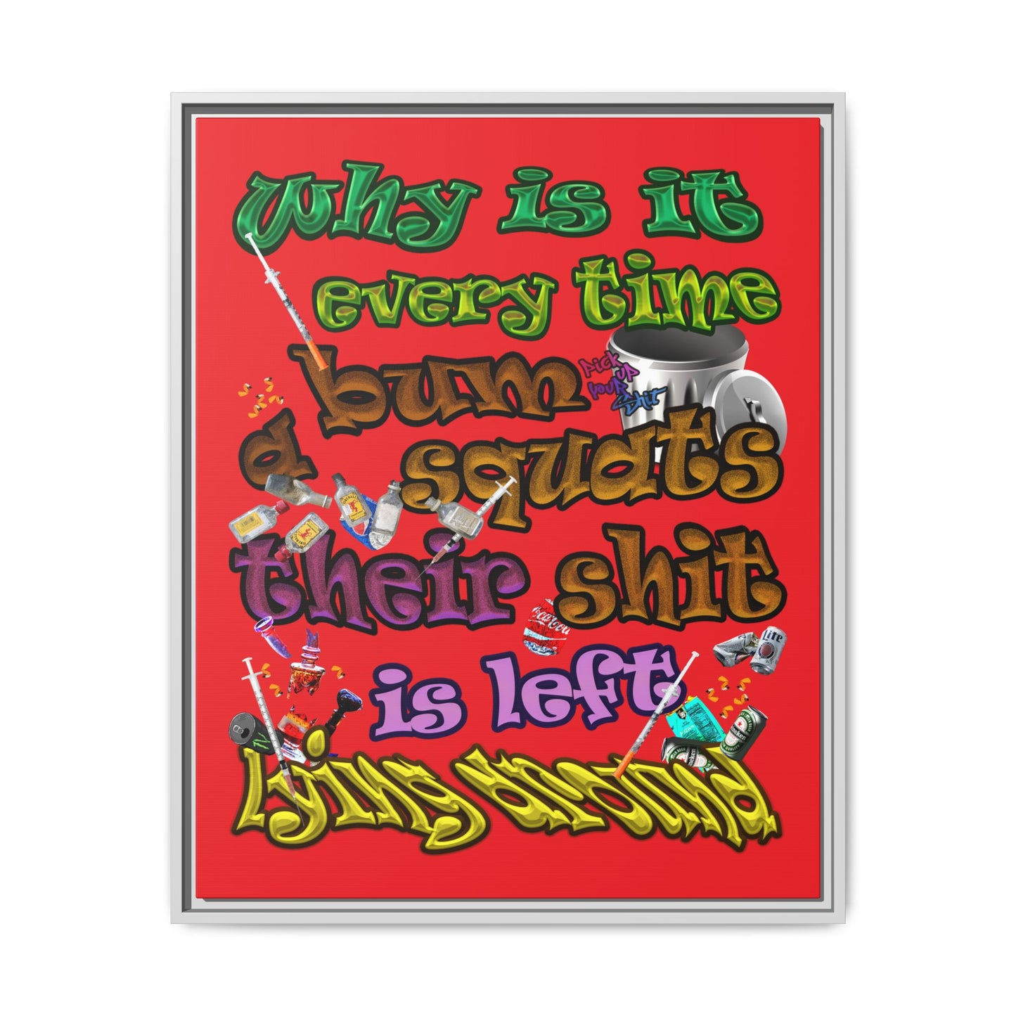 the bum's shit - framed canvas art (red)
