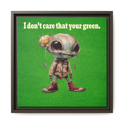 I don't care that your green - framed canvas art (green turf)