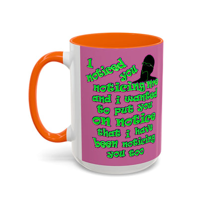 noticed you noticing - Accent Mug (light pink)