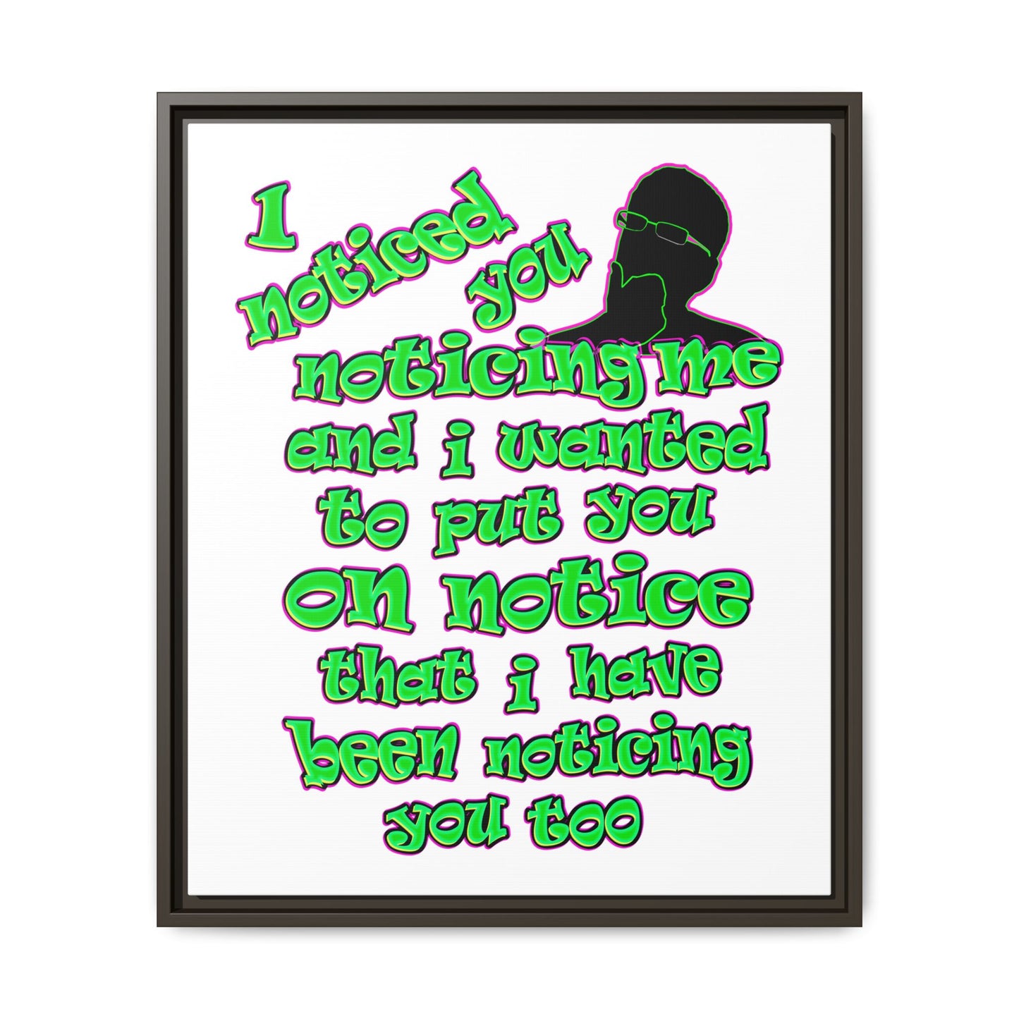noticed you noticing - framed canvas art (white)
