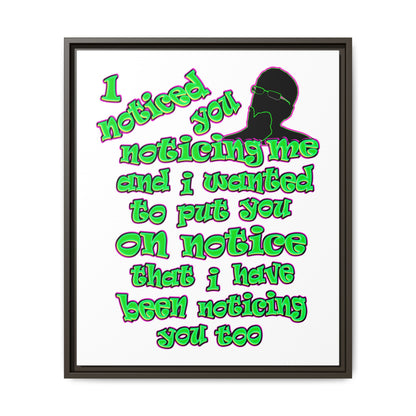 noticed you noticing - framed canvas art (white)