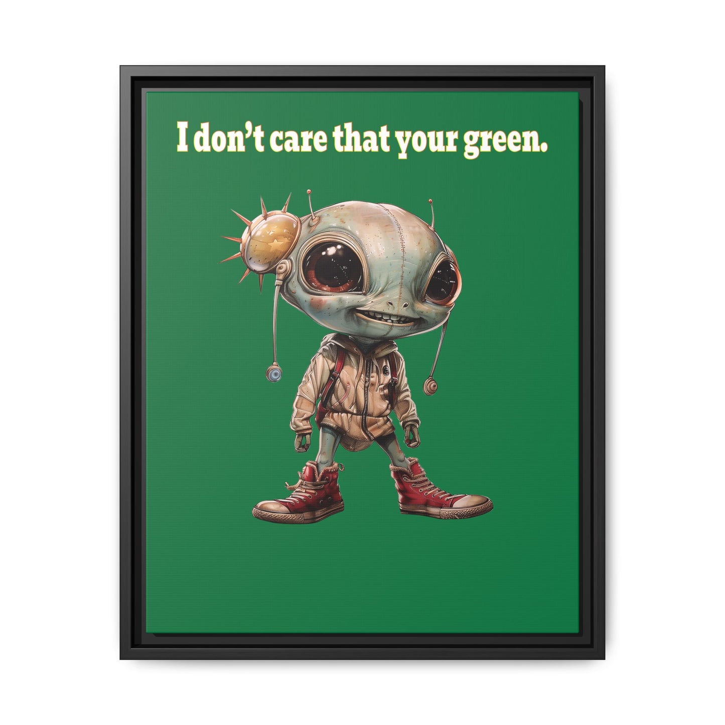 I don't care that your green - framed canvas art (dark green)