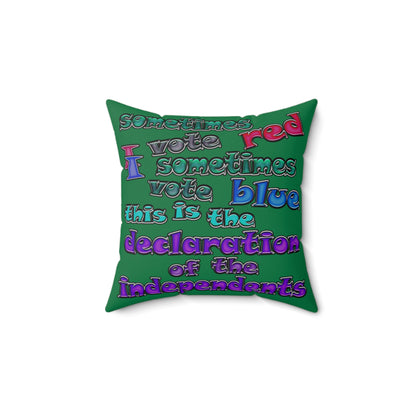 declaration of the independents - Spun Polyester Square Pillow - (dark green)