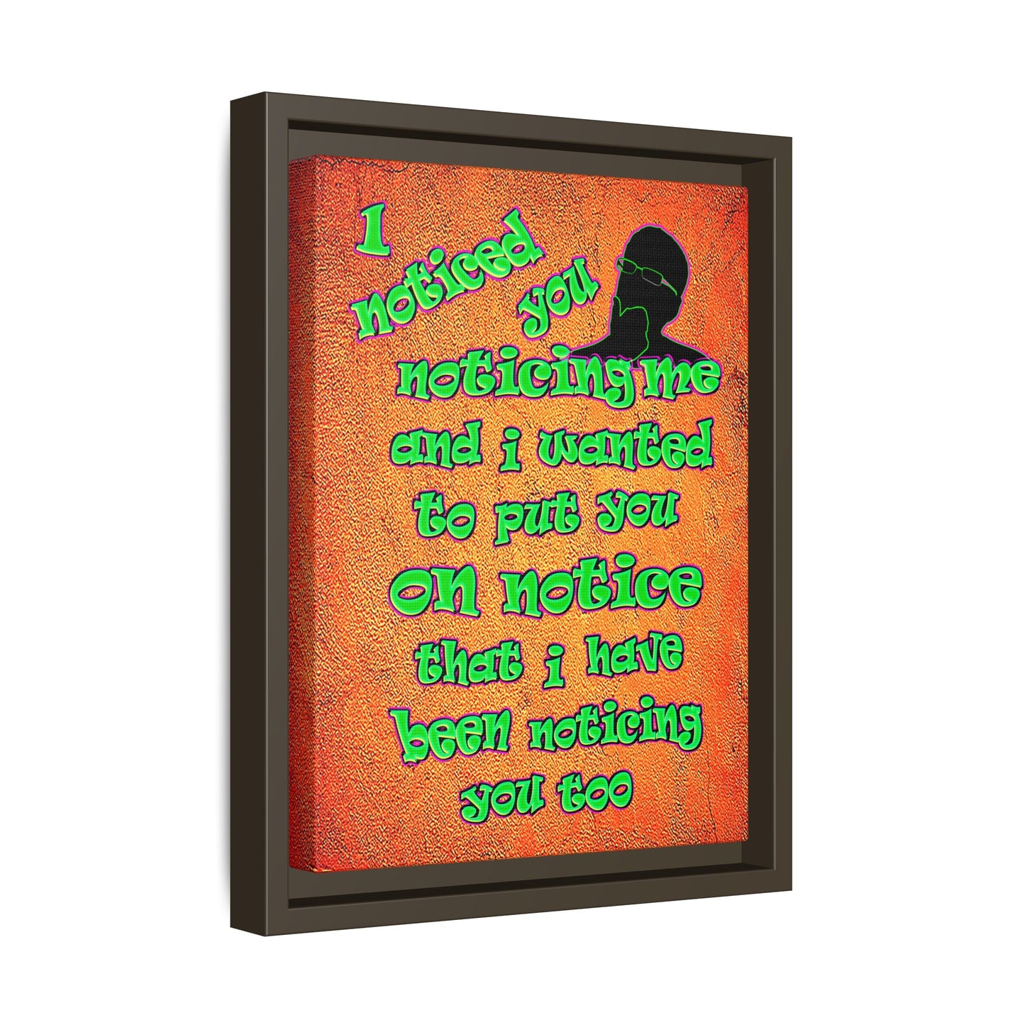 noticed you noticing - framed canvas art (burnt orange)