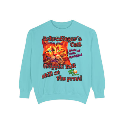 schrodinger's cat - Unisex Garment-Dyed Sweatshirt