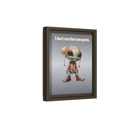 I don't care that your green - framed canvas art (brushed nickel)